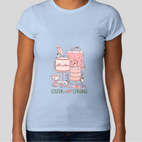 Sister Strong T-Shirts
